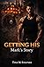 Getting His: Mark's Story