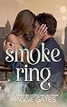 Smoke Ring by Maggie C. Gates
