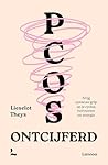 PCOS ontcijferd: Krijg opnieuw grip op je cyclus, hormonen en energie (Dutch Edition)