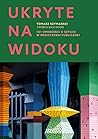 Ukryte na widoku....