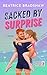 Sacked by Surprise: A Friends-to-Lovers Rugby Romance (Scottish Rugby Rebels Book 3)