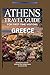 ATHENS TRAVEL GUIDE FOR FIR...