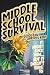 Middle School Survival Guid...