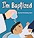 I'm Baptized