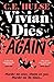 Vivian Dies Again
