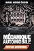 Mécanique automobile: pour ...