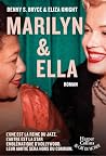 Marilyn et Ella: ...