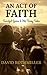 An Act of Faith: Fanciful Y...