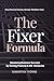 The Fixer Formula: Masterin...