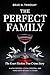 The Perfect Family by Brad N. Tanguay