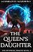 The Queen's Daughter by Charlotte Goodwin