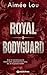 Royal Bodyguard - Nouvelle ...