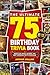 The Ultimate 75th Birthday ...