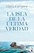 La isla de la última verdad...
