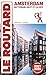 Guide du Routard Amsterdam et ses environs 2027/28