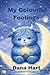 My Colourful Feelings: A Ca...