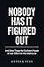Nobody Has It Figured Out by Morgan Read
