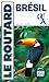 Guide du Routard Brésil 2027/28
