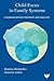 Child Focus in Family Systems: Communication Strategies and Analysis
