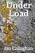 Under Load: Why human beings keep doing the things that are destroying them, and how to take back the controls