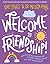 Welcome to Friendship! by Yumi Stynes