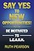 Say Yes To New Opportunitie...