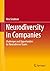Neurodiversity in Companies: Challenges and Opportunities for Neurodiverse Teams