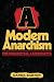 A Modern Anarchism: The Hor...