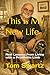 This is My New Life: Real L...