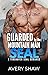 Guarded By The Mountain Man...