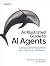 An Illustrated Guide to AI Agents: Concepts and Code for Building Agents with LLMs, Tools, and Memory