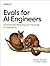 Evals for AI Engineers: Systematically Measuring and Improving AI Applications