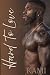 Hard To Love (The Graham Family Saga)