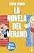 La novela del verano: Edición limitada a precio especial