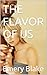 THE FLAVOR OF US