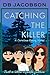 Catching the Killer: Caroli...