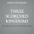 Three Scorched Kingdoms (Accidental Alchemy)