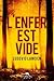 L'ENFER EST VIDE