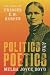 Politics and Poetics: The L...