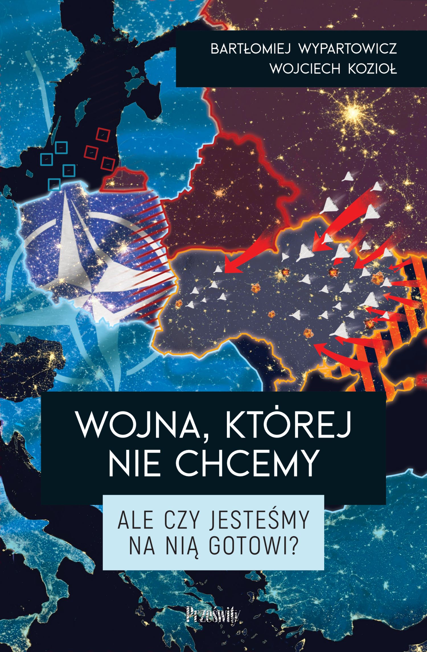 Wojna, której nie chcemy. Ale czy jesteśmy na nią gotowi?
