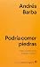 Podría comer piedras: Vida y crucifixión de Edward H. Gibson (Spanish Edition)