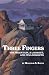 Three Fingers: The Mountain...