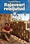 Rajaveeri reisijutud. 1
