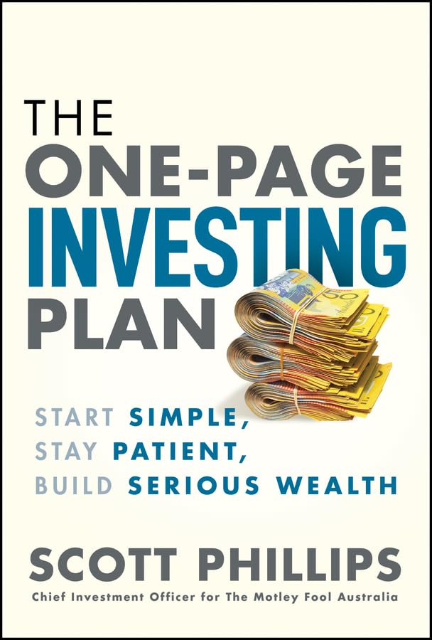 The One-Page Investing Plan: Start Simple, Stay Patient, Build Serious Wealth (Paperback)