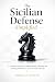 The Sicilian Defense Simplified by Indigo Moon