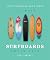 If These Surfboards Could T...