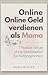 Online Geld verdienen als M...