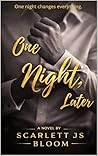 One Night, Later.