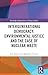 Intergenerational Democracy, Environmental Justice and the Case of Nuclear Waste (Routledge Explorations in Energy Studies)