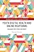 Youth Digital Health and Online Platforms: Dialogue with Peers on Reddit (Routledge Studies in Science, Technology and Society)